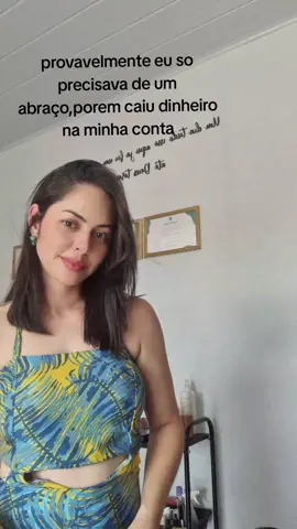 provavelmente eu só prescizava de um abraço,porém caiu dinheiro na minha conta..... #obrigadodeus  #mulheres  #mulheresempoderadas 