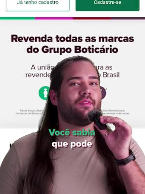 Seja um Revendedor O Boticário