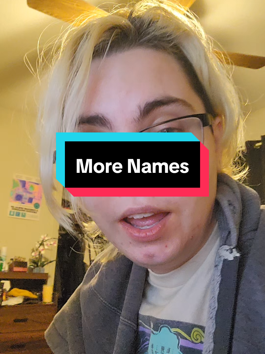 I really like names yall theyre so cool