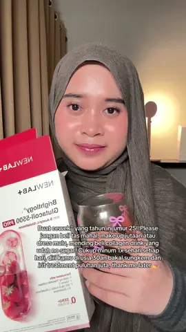 Please girls mulai aware dari sekarang yaa💓✨🫶🏻#newlabcollagen #sipalingjuaracerahnya #glutacollpro #newlabglutacollpro #sacetylcollagen @Newlab 