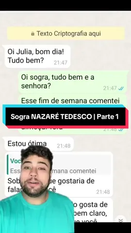 Sogra NAZARÉ TEDESCO | Parte 1  #laudabahia #históriasdowhatsapp #conversasreais #historiareal #historiaviral  Conversa: @whatsappnoveleiro