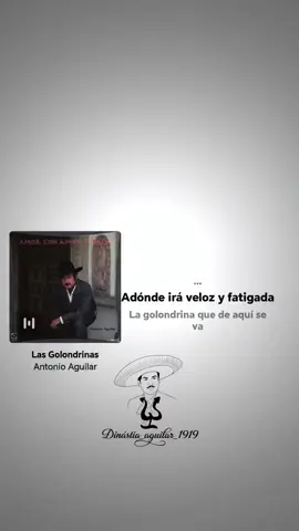 Las golondrinas - ANTONIO AGUILAR #elcharrodemexico🇲🇽 #antonioaguilar🇲🇽 #dinastíaaguilar1919 #antonioaguilar🎵🎶❤🎤 #antonioaguilar🎵🎶❤🎤 