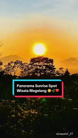 Indahnya panorama sunrise 🌞🌿❤️😍#mlampah2_57 #sunrise #wisatamagelang #magelangexplore #padahariini 