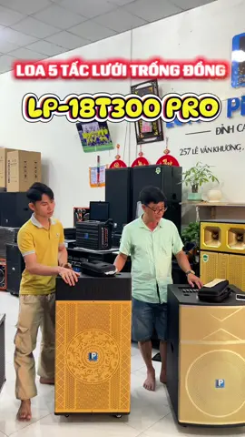 LOA 5 TẤC 3 ĐUOÈNG TIẾNG LƯỚI TRỐNG ĐỒNG MÀU VÀNG CỰC ĐẸP MODEL: LP-18T300 PRO #xuhuong #loakeo #longphatentertainman #vietnamese #LP18T300