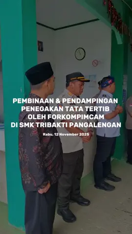 Journal Tribakti Rabu, 12 November 2025 Kegiatan Pembinaan & Pendampingan Penegakan Tata Tertib Oleh Forum Komunikasi Pimpinan Kecamatan (FORKOMPIMCAM)  di SMK TRIBAKTI PANGALENGAN #smkbisa #smktribaktipangalengan #spmb2026 #mediatribakti 