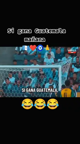 todo sea por la selección y por la porra chapina