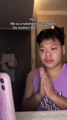POV: Me as a nakshie ni Sierra Madre Go mother! We love you!!🥺 #friendlyreminder #fyp 