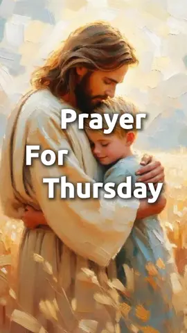 Prayer For Thursday 🙏 #CapCut #thursday #prayer #christiantiktok #quotes 