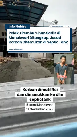 Kurang dari 48 jam, Polresta Manokwari berhasil mengungkap kasus pemb***han sadis di kawasan Reremi Puncak. Kor8an adalah Aresty Gunar Tinarda (38), istri seorang pegawai pajak. Pelaku, Yahya Himawan (29), nekat menghabisi korban karena terlilit ut4ng akibat ju***. Usai melakukan aksinya, pelaku menyembunyikan jas4d kor8an di dalam septic tank di belakang sebuah rumah kosong, lalu berusaha menghapus jejak. Setelah sempat kabur, pelaku akhirnya ditangkap di wilayah Inggramui pada Selasa (11/11/2025). Polisi menemukan jas4d kor8an dalam kondisi mengen45kan dan mengamankan sejumlah barang bukti. Kini pelaku ditahan di Polresta Manokwari dan terancam hukuman m4ti atau penjara seumur hidup. 📍: Manokwari, Papua Barat 🎥: vt pa.teis #infonabire #manokwari #papuabarat #beritapapua #polrestamanokwari 