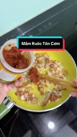 Mắm ruốc hao cơm trời lạnh. Trời ơi sao mà có loại mắm ruốc bén cơm thế này hở giờiiii huhu ngon điêngg #mamruochaocom #luctinhnamkyfood #monngonmoingay #anngonnaugon #xh 