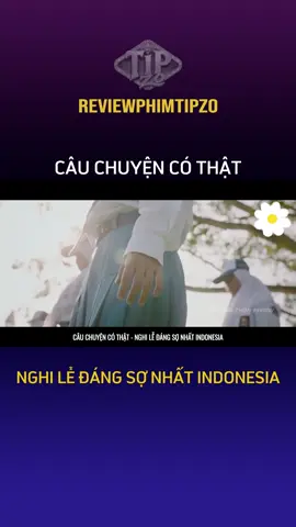 REVIEW CÂU CHUYỆN CÓ THẬT NGHI LỄ ĐÁNG SỢ NHẤT INDO. #tâmlinh #kinhdi #reviewphim #review #trending 