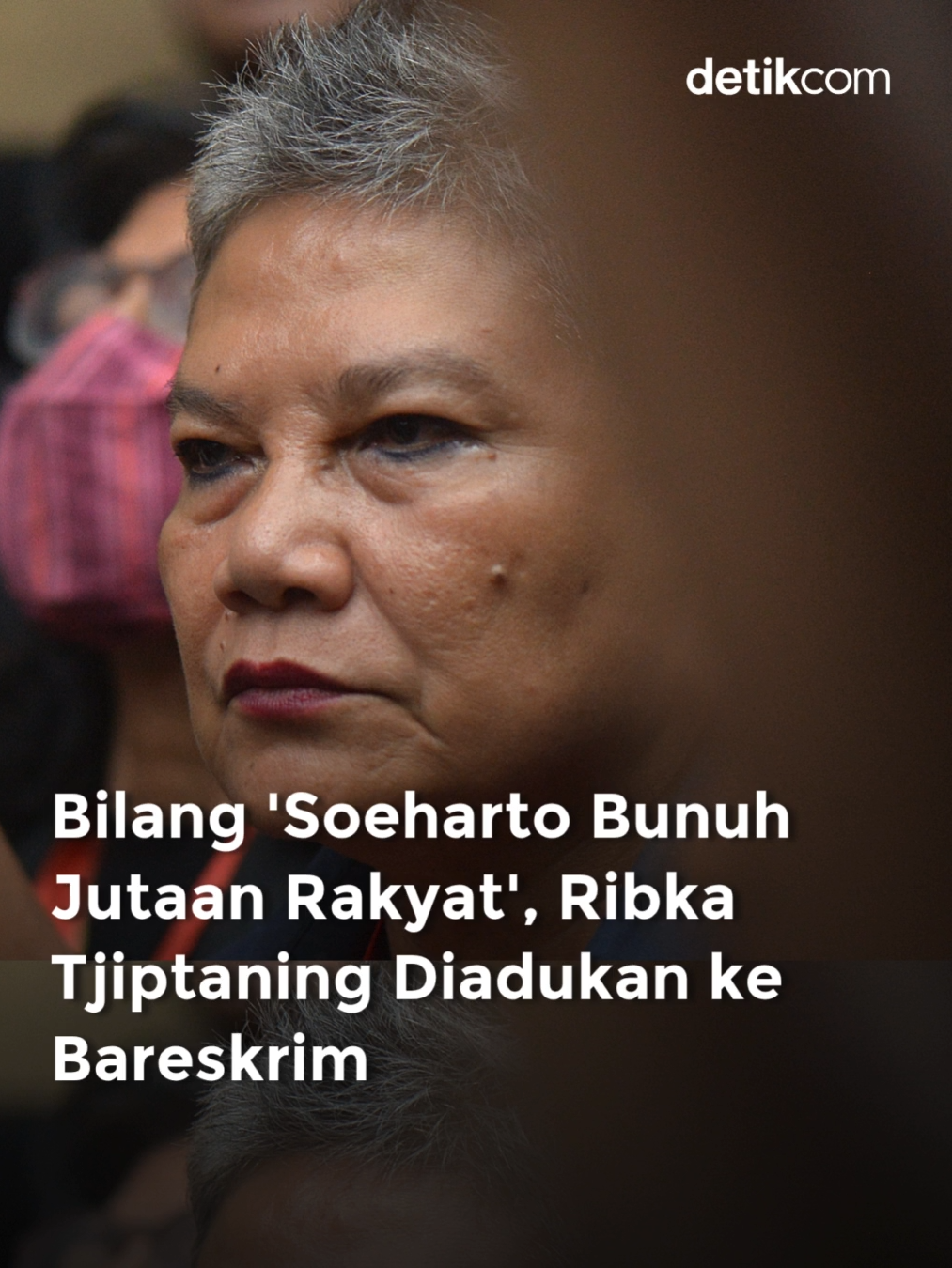 Aliansi Rakyat Anti Hoaks (ARAH) mengadukan Ketua DPP PDIP Ribka Tjiptaning ke Bareskrim Polri. Ribka diadukan karena mempertanyakan gelar pahlawan yang diberikan kepada Presiden ke-2 RI, Soeharto, dan menyebut Soeharto sebagai pembunuh jutaan rakyat. 