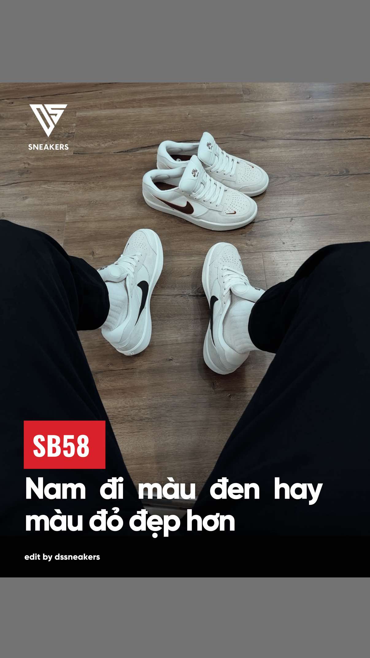 Nam đi màu đen hay đỏ thì đẹp hơn #dssneakers #sb58 