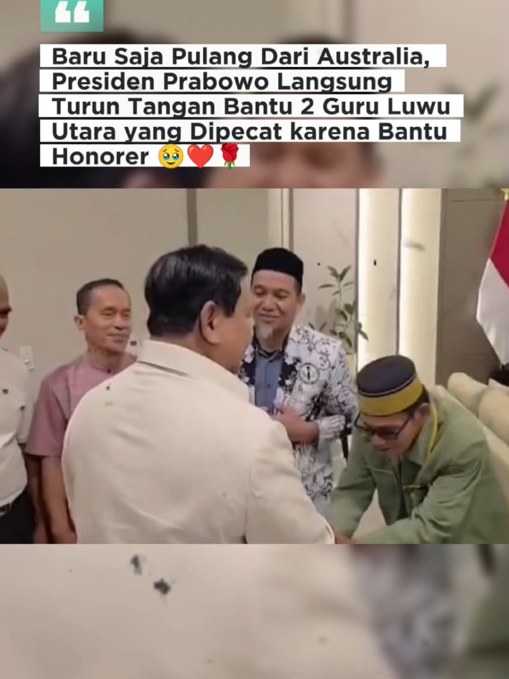 Presiden Prabowo pulihkan nama baik guru Luwu Utara yang di pecat karena bantu honorer! 😭🤲🌹 #prabowosubianto #guru #luwuutara #presidenkhatulistiwa #viralditiktok 
