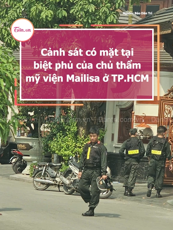 Cảnh sát có mặt tại biệt phủ của chủ thẩm mỹ viện Mailisa ở TP.HCM #tiinnews #mailisa