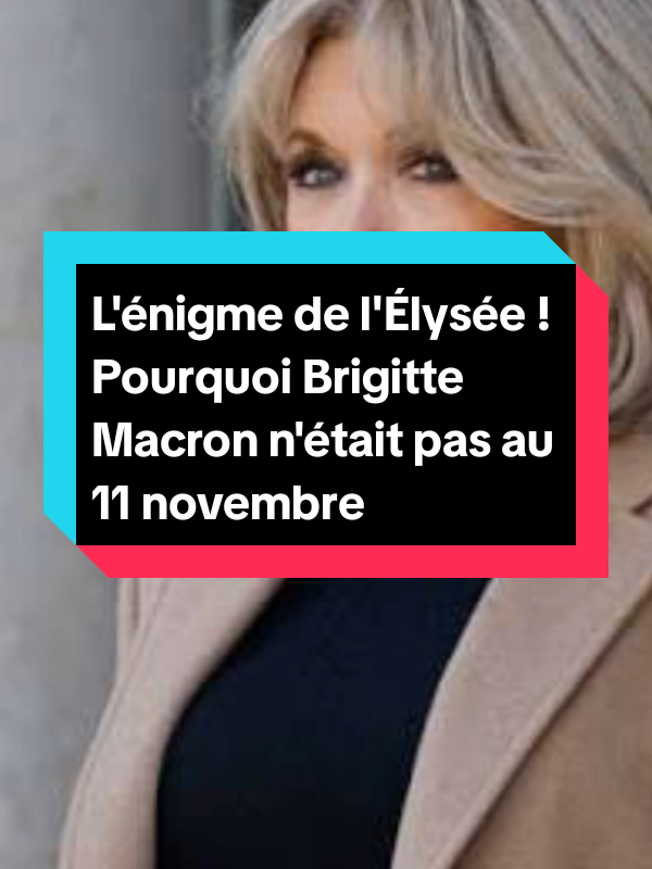 L'énigme de l'Élysée ! Pourquoi Brigitte Macron n'était pas au 11 novembre ? #brigittemacron #emmanuelmacron #France 