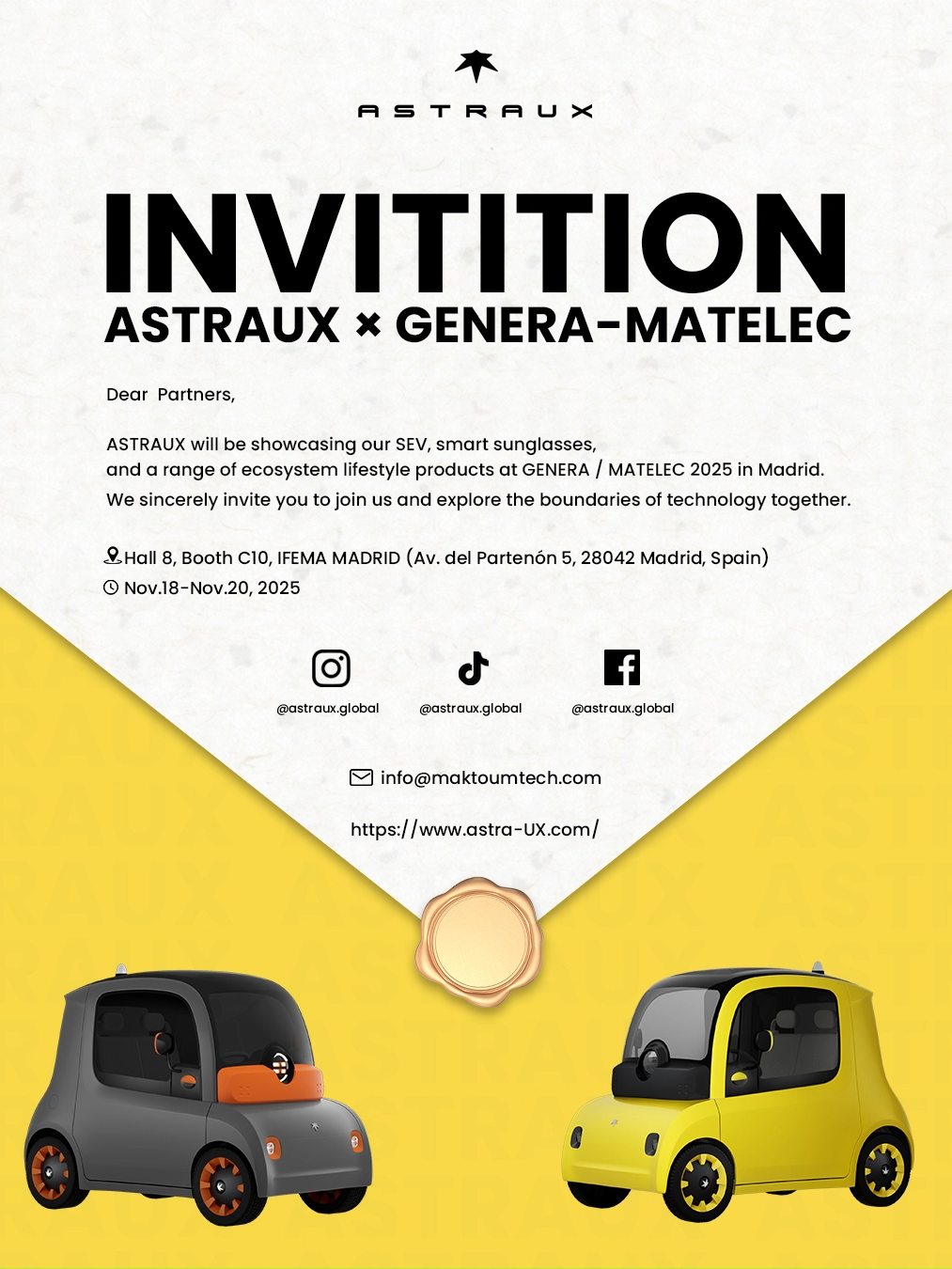 We’re heading to Madrid! 🇪🇸 ASTRAUX will be exhibiting at GENERA–MATELEC 2025, and we can’t wait to meet you in person. Come visit our booth and explore how our smart energy solutions are powering a sustainable tomorrow. ⚡ 📍Hall 8, Booth C10, IFEMA Madrid 📅 Nov.18-Nov.20, 2025 See you there! 👋 #ASTRAUX #GENERA2025 #MATELEC2025 #SmartEnergy #MeetUsInMadrid #FutureVision #MicroEV #SEV #AIGlasses #SmartGlasses