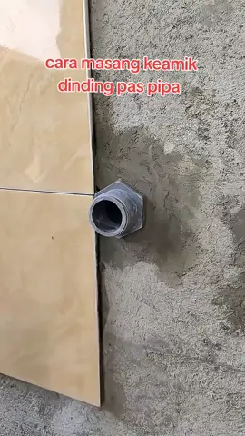 Cara Masang Keramik Dinding Pas Pipa #fypシ゚ 