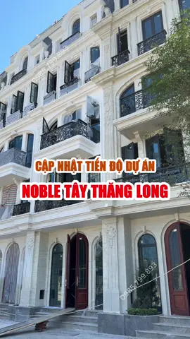 Cập nhật tiến độ mới nhất dự án Noble Palace Tây Thăng Long. Dự án đang gấp rút hoàn thiện để bàn giao cuối năm nay #noblepalacetaythanglong #shophousehanoi #nobletaythanglong #shophouse #batdongsan 