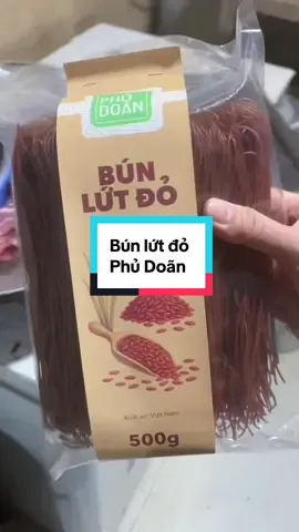 Chán cơm thèm bún lứt đỏ 😍 #phudoan #thucphamsachbinhan #miendongnguyenchat #xuhuong 