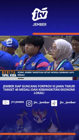 JEMBER SIAP GUNCANG FORPROV III JAWA TIMUR! TARGET 40 MEDALI DAN KEBANGKITAN EKONOMI LOKAL! #berita #beritaterkini #jember #jtv #beritaviral #beritatiktok #jtvrek #fypdong #fyppp #beritatiktokviral #beritaterkinijember #jember24jam #jtvjember #beritatiktokterupdate