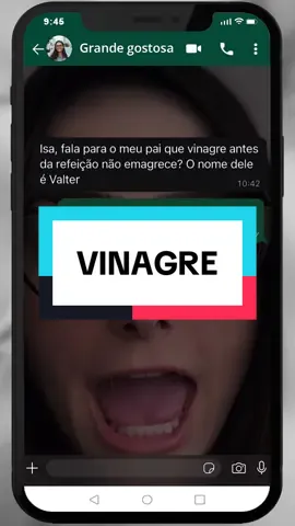 Senhor Valter, poderia por gentileza parar de tomar vinagre antes do almoço? Não resolve nada.
