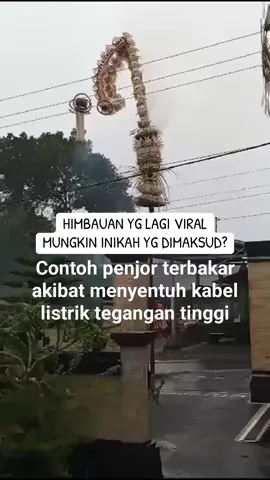 Himbauan yg lagi viral  #pln  #plnmobile  #plnbali  #galungandankuningan  #bali 