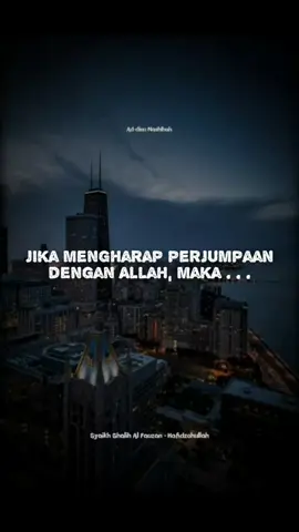 Berharap Perjumpaan dengan Allah Syaikh Shalih Fauzan Al Fauzan حفظه الله Free save & share, jangan lupa follow @ad_dinu_nashihah agar nasihat ini dapat tersebar dan bermanfaat untuk orang banyak, syukron jazzakallah khoiron #kajianislam #dakwahtauhid  #nasihat #ceramah #taubat 