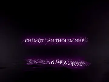 Chỉ một lần thôi em nhé hãy để anh yêu em… #nhachaymoingay #yeunhaunhebanthan #heal_0210 