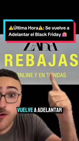 ⚠️Última Hora⚠️: Se vuelve a Adelantar el Black Friday 🛍️ #zara #rebajas #ofertas 