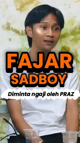 FAJAR SADBOY NGAJI !? #fajarsadboy #prazteguh #podcast 