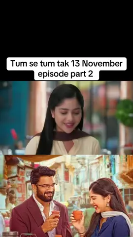 Tum se tum tak 13 November episode part 2 #tumsetumtak 