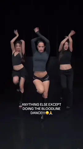 Anything else except doing the bloodline dance😭😭🙏🙏#katseyes #bloodlinedance #fypシ #fypシ #viral 