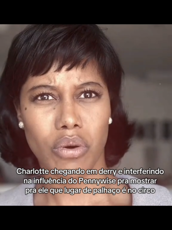 a diva chegando pra mudar derry e mostrar que ela não tem medo de palhaço 💋  #itwelcometoderry #charlottehanlon #humor #meme #vaiprafycaramba 
