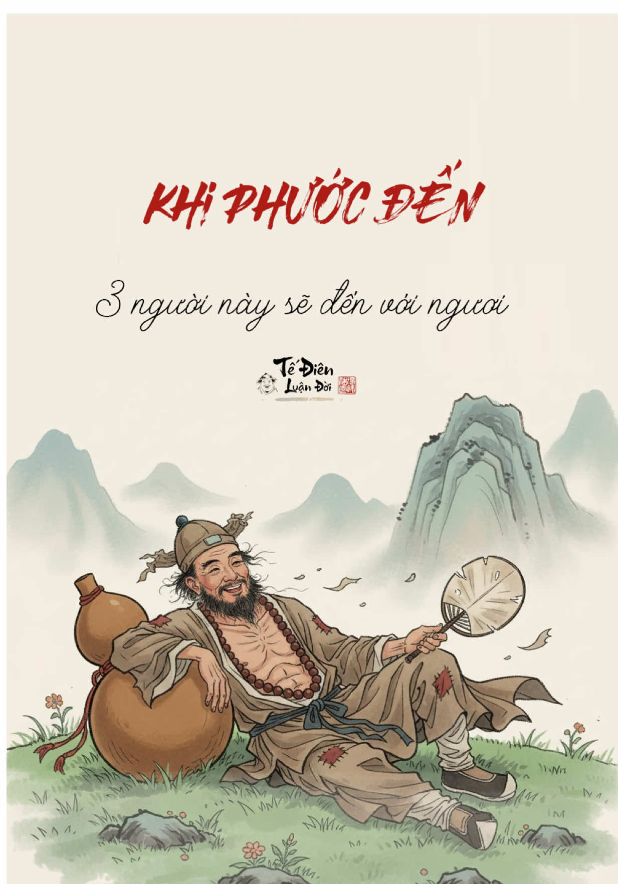 3 hạng người sẽ đến khi ngươi gặp phước #tecong #tedienluandoi #phatphapnhiemmau #daovadoi 