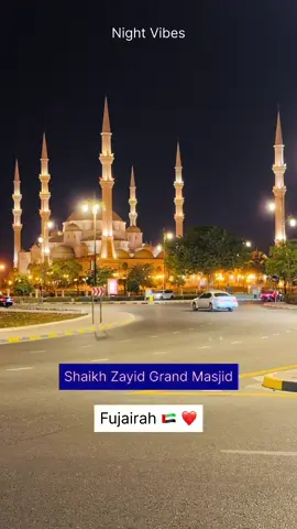 Night Vibes 😍❤️ Shaikh Zayid Grand Masjid Fujairah 🇦🇪 . . . . . . . . #night #vibe #masjid #grand #fujairah