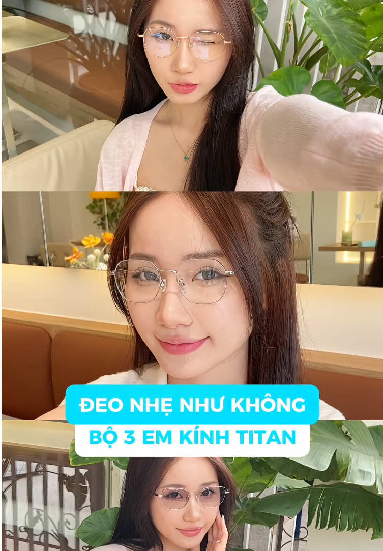 Người đẹp vì lụa nhưng mặt lại đẹp nhờ 3 em kính titan nhà Anna #kinhmatanna #salegiuathang #annaeyeglasses #kinhtitananna 