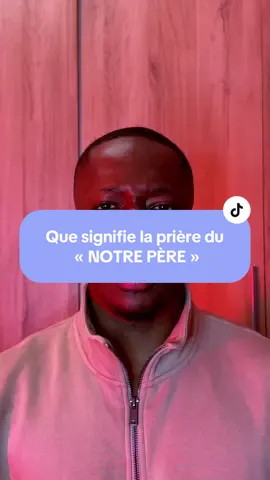 Que signifie la prière du « notre père » #chretien #catholique #eveilspirituel #religion #fyp 