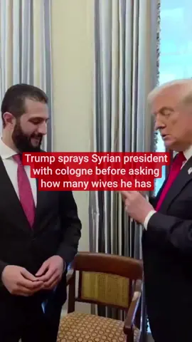Donald Trump sprayed the Syrian president with his “best” cologne before making a joke about his wife. President Ahmed al-Sharaa appeared to then ask the same question back to his American counterpart. This week, President al-Sharaa became the first Syrian leader to visit the White House since the country's independence in 1946.