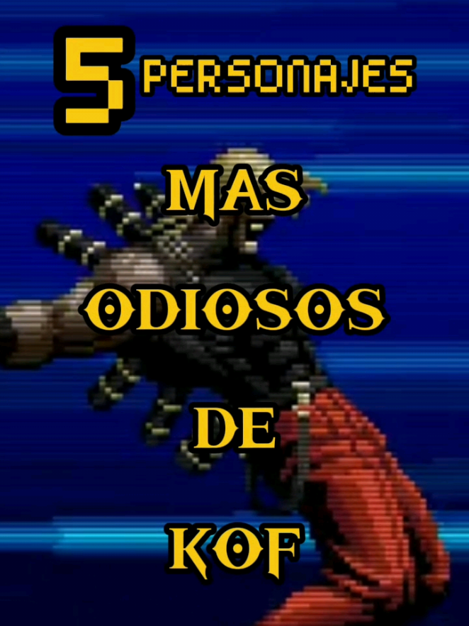 5 personajes mas odiosos de The King Of Fighters #arcade#odioso#thekingoffighters2002#nostalgia 
