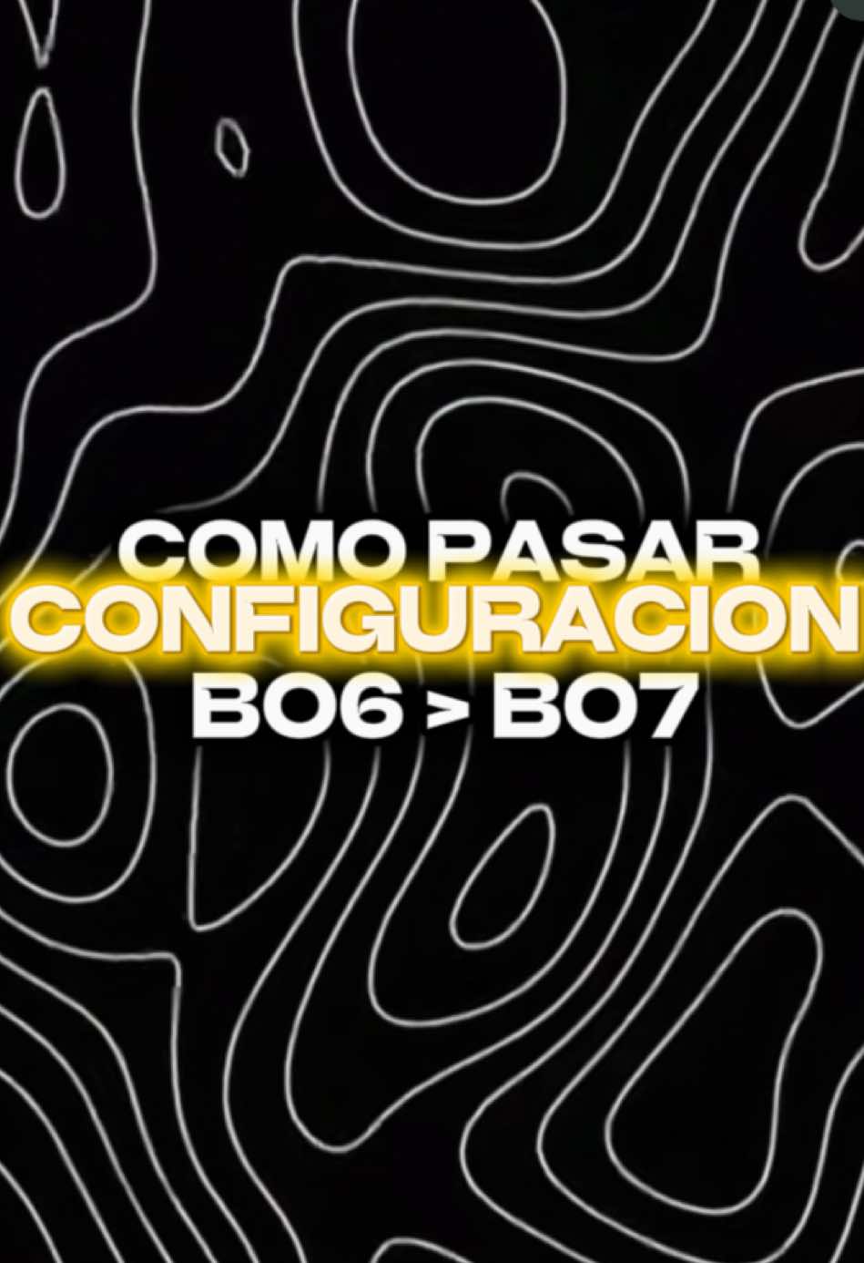 Como pasar tu configuración de #bo6 para #bo7  #callofduty #warzone #blackops 
