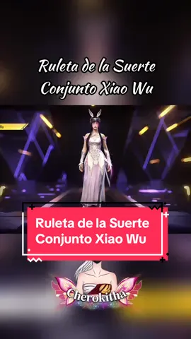 Ruleta de la Suerte Conjunto Xiao Wu @Cherokitha #cherokitha #FreeFire #eventosdefreefire 