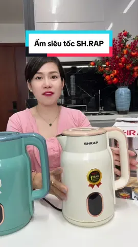 Trả lời @Nguyễnhồnglinhngocthiennguyen Ấm siêu tốc SH.RAP Đun Siêu Tốc, Dung Tích 2.0L Công suất 1500W Có Tự Ngắt Khi Sôi An Toàn, Tiện Lợi bình #Cindythuytichcuc #amsieutoc #amsieutocshrap 