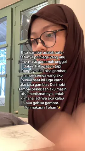 Kalau gabisa gambar aku gamungkin bisa kuliah