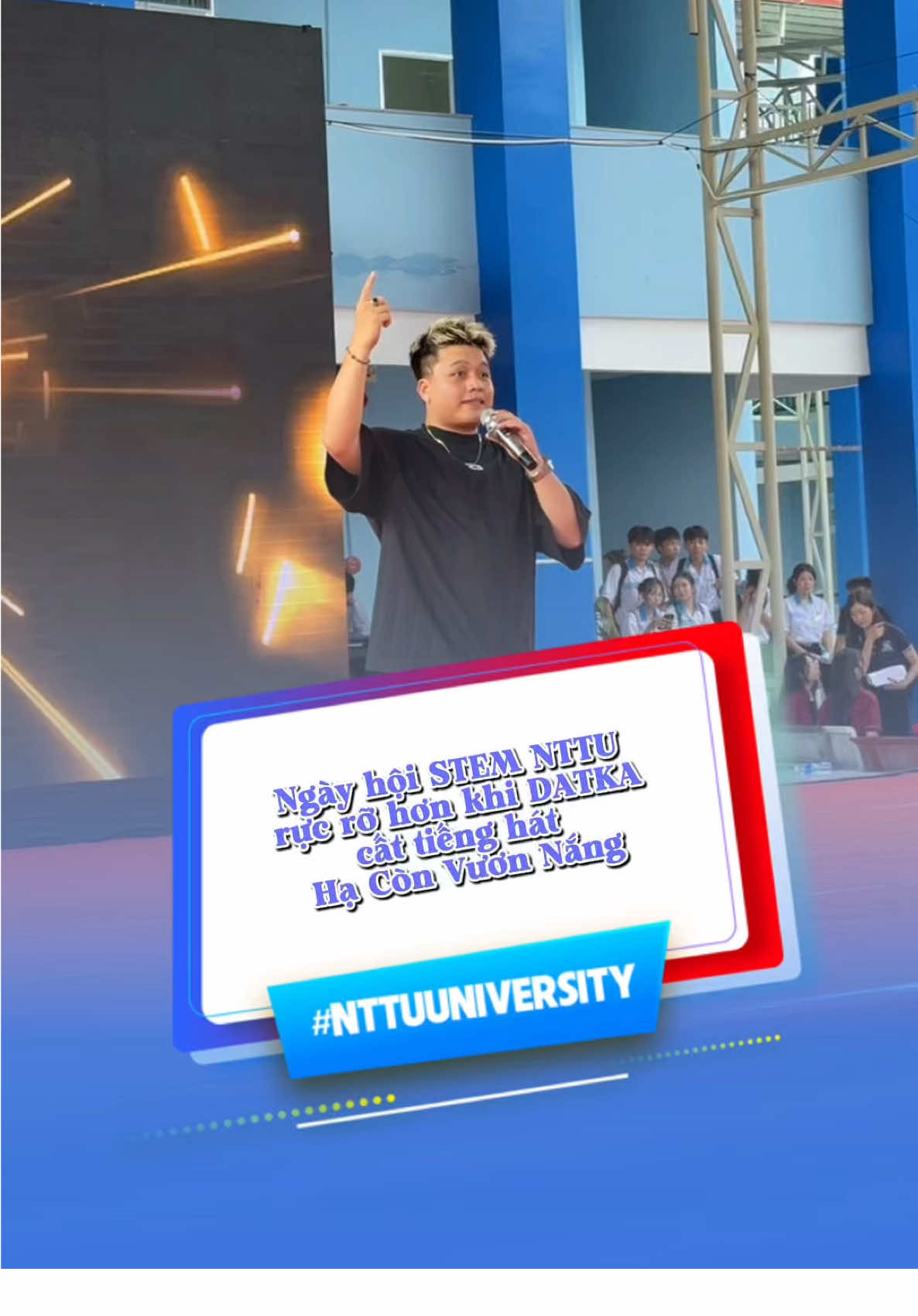 Ngày hội STEM NTTU rực rỡ hơn khi DATKA cất tiếng hát Hạ Còn Vươn Nắng, cả sân trường cùng hoà giọng   Khoảnh khắc khiến ngày hội STEM trở nên thật đáng nhớ 🥰#NTTU #DATKA #nttuniversity #DaihocNguyenTatThanh #NgayhoistemNTTU 