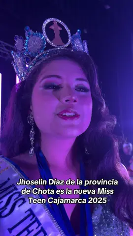 Jhoselin Díaz de la provincia de Chota es la nueva Miss Teen Cajamarca 2025 Ella tiene 15 años de edad, cursa el tercer año de secundaria en la institución educativa Nuestra Señora de La Merced y también fue top 5 del reinado infantil del carnaval 2018 representando al barrio San Martín. ¡Muchas felicidades!🥳✨ #chota #missteen #uncajachomas #cajamarca #cajamarquinabonita🇵🇪 