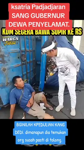 inilah pahlawan sesungguhnya #gunernurjabar 