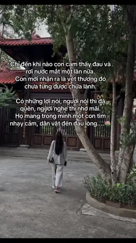 Chỉ đến khi nào con cảm thấy đau và rơi nước mắt một lần nữa. Con mới nhận ra là vết thương đó chưa từng được chữa lành. Có những lời nói, người nói thì đã quên, người nghe thì nhớ mãi. Họ mang trong mình một con tim nhạy cảm, dằn vặt đển đau lòng....🍃 nguồn coppy  nguồn vdeo: @Đỗ Ngọc Mẫn 🇻🇳  #phatphapnhiemmau #xuhuong 