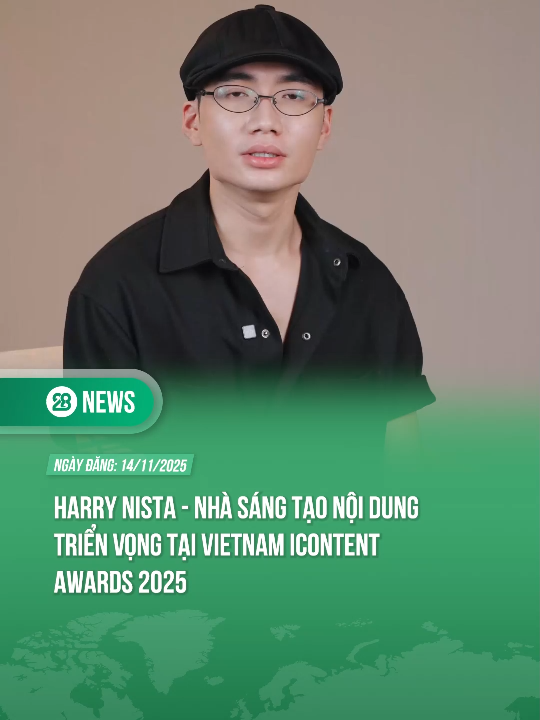 HARRY NISTA - NHÀ SÁNG TẠO NỘI DUNG TRIỂN VỌNG TẠI VIETNAM ICONTENT AWARDS 2025 #tiktoknews #theanh28news #theanh28