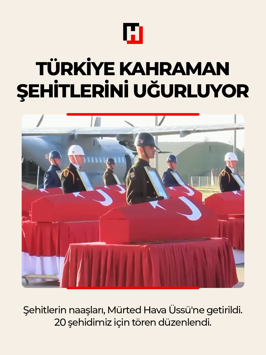 🇹🇷 Milletimizin Başı Sağ Olsun Gürcistan–Azerbaycan sınırında düşen C130 tipi askeri kargo uçağında şehit olan askerlerimizin naaşlarının Ankara Adli Tıp Kurumu’ndaki işlemleri tamamlandı. Kahraman şehitlerimizin naaşları, işlemlerin ardından Mürted Hava Üssü’ne getirildi. Azerbaycan–Gürcistan sınırında düşen askeri kargo uçağında şehit olan 20 kahraman askerimiz için Mürted Hava Meydan Komutanlığı’nda tören düzenleniyor. Şehitlerimizin naaşları, törenin ardından defin yerlerine uğurlanacak #hürriyet #şehit